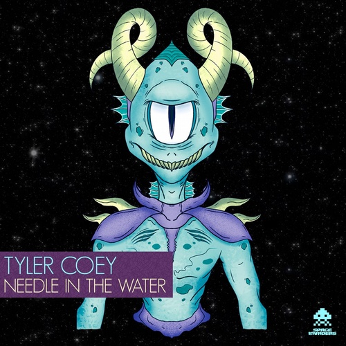 Tyler Coey - Needle In The Water [SPACEINVADERS46]